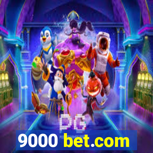 9000 bet.com